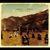 East Of The Wall - Farmer's Almanac '2008