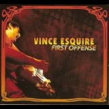 Vince Esquire - First Offense '2012