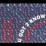 Cappella - U Got 2 Know '1993