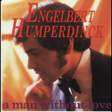 Engelbert Humperdinck - A Man Without Love '1968