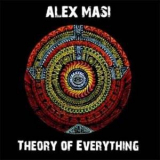 Alex Masi - Theory Of Everything '2010