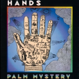 Hands - Palm Mystery '1998
