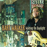 Bart Walker - Waiting On Daylight '2013