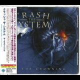 Crash The System - The Crowning (japanese Edition) '2009