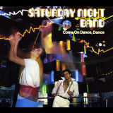 Saturday Night Band - Come On Dance, Dance + Keep Those Lovers Dancing '1994