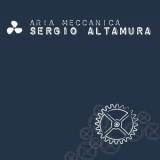 Sergio Altamura - Aria Meccanica '2009