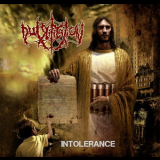 Putrification - Intolerance '2013