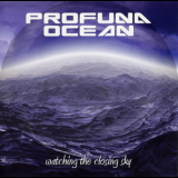 Profuna Ocean - Watching The Closing Sky '2009