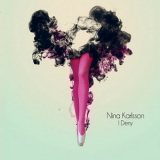 Nina Karlsson - I Deny '2010