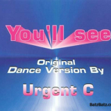 Urgent C - You'll See (cdm) '1996