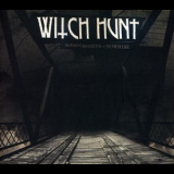 Witch Hunt - Burning Bridges To Nowhere '2009