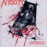Atrocity - Contamination '1990