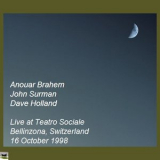 Anouar Brahem, John Surman, Dave Holland - Live at Teatrо Sociale Bellinzona, Switzerland '2004