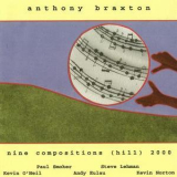 Anthony Braxton - 9 Compositions (hill) 2000 '2001