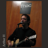 Arthur H - FNAC (Live 2008-11-26 Lyon, France) '2008