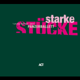 Panzerballett - Starke Stucke  '2008