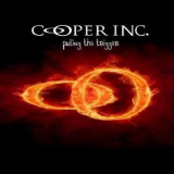 Cooper Inc. - Pulling The Trigger '2009