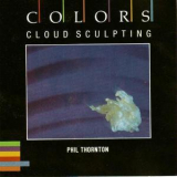 Phil Thornton - Cloud Sculpting '1986