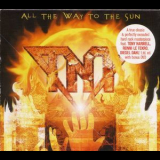 T.N.T. - All The Way To The Sun '2005
