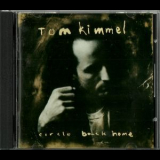 Tom Kimmel - Circle Back Home '1990