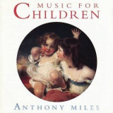 Anthony Miles - Music For Children '1995