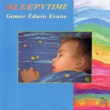 Gomer Edwin Evans - Sleepytime '1987