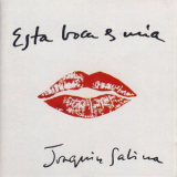 Joaquin Sabina - Esta Boca Es Mia '1994