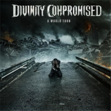 Divinity Compromised - A World Torn '2013