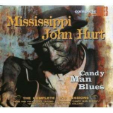 Mississippi John Hurt - Candy Man Blues '2004