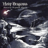 Holy Dragons - Восход Чёрной Луны '2006