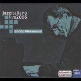 Enrico Pieranunzi - Jazzitaliano Live 2006 '2006