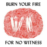 Angel Olsen - Burn Your Fire For No Witness '2014