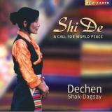 Dechen Shak-dagsay - Shi De '2002
