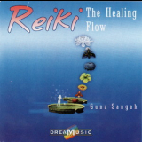 Guna Sangah - Reiki-the Healing Flow '2003