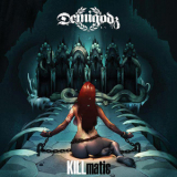 Demigodz - Killmatic '2013