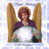 Erik Berglund - Angel Healing '2008