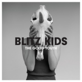 Blitz Kids - The Good Youth '2014