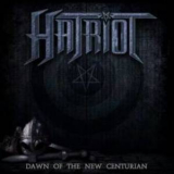 Hatriot - Dawn Of The New Centurion '2014