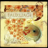 Fauxliage - Fauxliage '2007