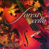 Dan Gibson's Solitudes - Forest Cello '2004