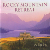 Dan Gibson's Solitudes - Rocky Mountain Retreat '2005