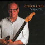 Chuck Loeb - Silhouette '2013