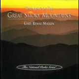 Gary Remal Malkin - The Music Of The Great Smoky Mountains '1996