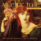 Mychael And Jeff Danna - A Celtic Tale: The Legend Of Deirdre '1996