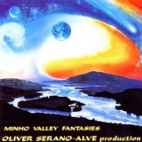 Oliver Serano-alve - Minho Valley Fantasies '1990
