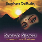Stephen Deruby - Sacred Spaces '2004