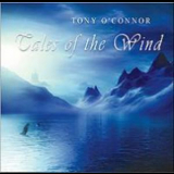 Tony O'Connor - Tales Of The Wind '1994