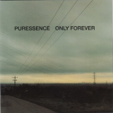 Puressence - Only Forever '1998