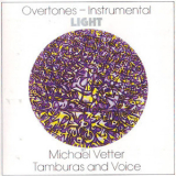 Michael Vetter - Overtones - Instrumental: Light '1990