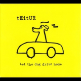 Teitur - Let The Dog Drive Home '2010